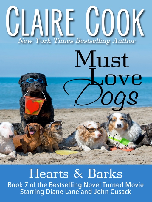 Title details for Must Love Dogs by Claire Cook - Available